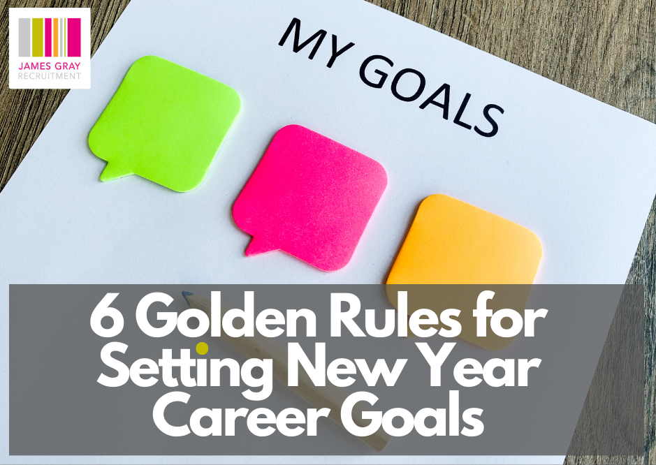 6 Golden Rules for Setting New Year Career Goals