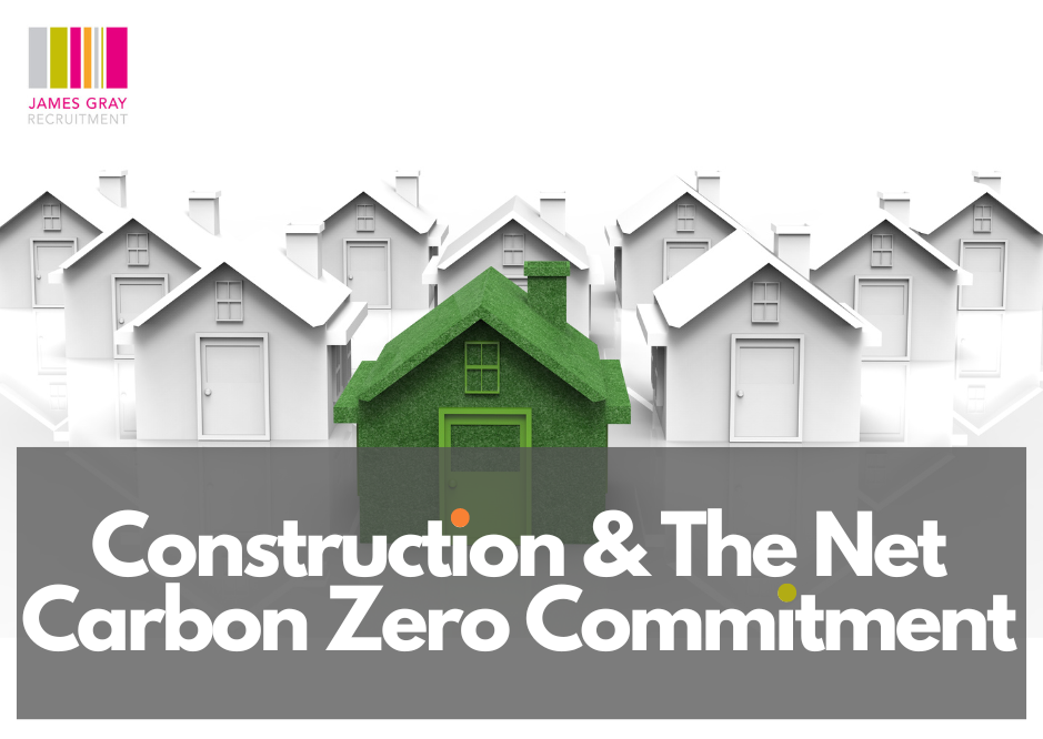 Construction & The Net Carbon Zero Commitment